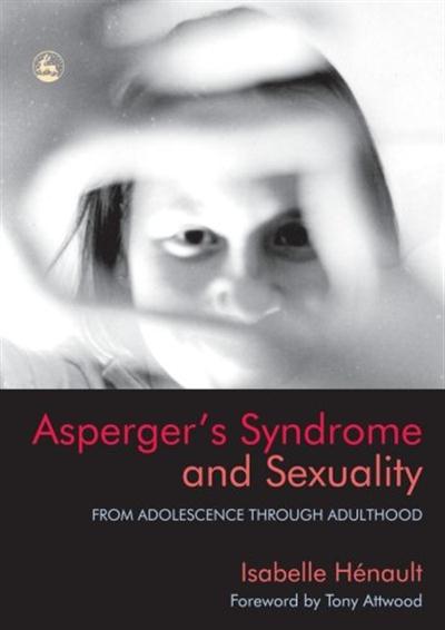 Aspergers Syndrome and Sexuality: